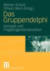 Image for Das Gruppendelphi : Konzept und Fragebogenkonstruktion