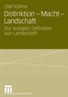 Image for Distinktion - Macht - Landschaft : Zur sozialen Definition von Landschaft