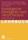 Image for Soziologische Paradigmen nach Talcott Parsons : Eine Einfuhrung