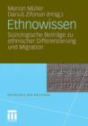 Image for Ethnowissen : Soziologische Beitrage zu ethnischer Differenzierung und Migration