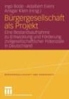 Image for Burgergesellschaft als Projekt : Eine Bestandsaufnahme zu Entwicklung und Forderung zivilgesellschaftlicher Potenziale in Deutschland