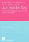 Image for &#39;Nie wieder Sex&#39; : Geschlechterforschung am Ende des Geschlechts