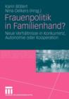 Image for Frauenpolitik in Familienhand? : Neue Verhaltnisse in Konkurrenz, Autonomie oder Kooperation