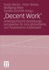 Image for ,Decent Work‘ : Arbeitspolitische Gestaltungsperspektive fur eine globalisierte und flexibilisierte Arbeitswelt