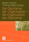 Image for Die Okonomie der Organisation - die Organisation der Okonomie