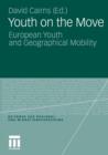 Image for Youth on the Move : European Youth and Geographical Mobility
