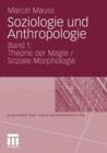 Image for Soziologie und Anthropologie : Band 1: Theorie der Magie / Soziale Morphologie