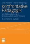 Image for Konfrontative Padagogik : Konfliktbearbeitung in Sozialer Arbeit und Erziehung