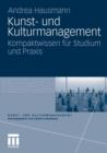 Image for Kunst- Und Kulturmanagement : Kompaktwissen F r Studium Und Praxis