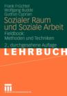 Image for Sozialer Raum Und Soziale Arbeit : Fieldbook: Methoden Und Techniken