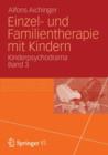 Image for Einzel- und Familientherapie mit Kindern : Kinderpsychodrama Band 3