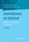 Image for Journalismus im Internet : Profession - Partizipation - Technisierung
