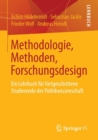 Image for Methodologie, Methoden, Forschungsdesign : Ein Lehrbuch fur fortgeschrittene Studierende der Politikwissenschaft