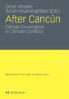 Image for After Cancâun  : climate governance or climate conflicts