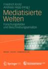 Image for Mediatisierte Welten  : Forschungsfelder und beschreibungsansèatze