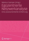 Image for Egozentrierte Netzwerkanalyse : Eine praxisorientierte Einfuhrung