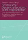 Image for Der Deutsche Olympische Sportbund in der Zivilgesellschaft : Eine sozialwissenschaftliche Analyse zur sportbezogenen Engagementpolitik