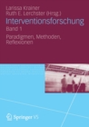 Image for Interventionsforschung Band 1 : Paradigmen, Methoden, Reflexionen
