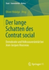 Image for Der lange Schatten des Contrat social : Demokratie und Volkssouveranitat bei Jean-Jacques Rousseau