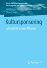 Image for Kultursponsoring: Leitfaden fur kreative Allianzen