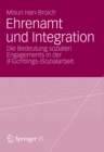 Image for Ehrenamt und Integration: Die Bedeutung sozialen Engagements in der (Fluchtlings-)Sozialarbeit