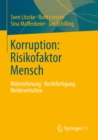 Image for Korruption: Risikofaktor Mensch: Wahrnehmung - Rechtfertigung - Meldeverhalten