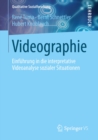 Image for Videographie: Einfuhrung in die interpretative Videoanalyse sozialer Situationen