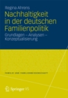 Image for Nachhaltigkeit in der deutschen Familienpolitik: Grundlagen - Analysen - Konzeptualisierung