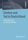 Image for Sterben und Tod in Deutschland: eine Einfuhrung in die Thanatosoziologie