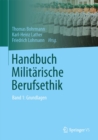 Image for Handbuch Militarische Berufsethik: Band 1: Grundlagen