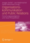 Image for Organisationskommunikation und Public Relations: Forschungsparadigmen und neue Perspektiven