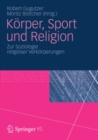 Image for Korper, Sport und Religion: Zur Soziologie religioser Verkorperungen