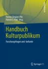 Image for Handbuch Kulturpublikum: Forschungsfragen und -befunde