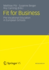 Image for Fit for Business: Pre-Vocational Education in European Schools