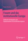 Image for Frauen und das institutionelle Europa: Politische Partizipation und Reprasentation im Geschlechtervergleich