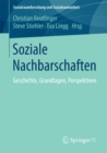 Image for Soziale Nachbarschaften: Geschichte, Grundlagen, Perspektiven