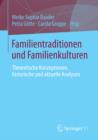 Image for Familientraditionen und Familienkulturen: Theoretische Konzeptionen, historische und aktuelle Analysen