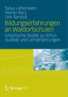 Image for Bildungserfahrungen an Waldorfschulen: Empirische Studie zu Schulqualitat und Lernerfahrungen