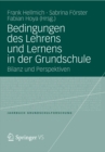 Image for Bedingungen des Lehrens und Lernens in der Grundschule: Bilanz und Perspektiven : 16