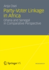 Image for Party-Voter Linkage in Africa: Ghana and Senegal in Comparative Perspective