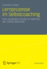 Image for Lernprozesse im Selbstcoaching: Eine qualitative Studie im Rahmen der Cahier-Methode