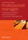 Image for Professionell managen: Kompetenz, Wissen und Governance im Sozialen Management