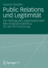 Image for Public Relations und Legitimitat: Der Beitrag des organisationalen Neo-Institutionalismus fur die PR-Forschung