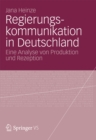 Image for Regierungskommunikation in Deutschland: Eine Analyse von Produktion und Rezeption