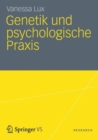 Image for Genetik und psychologische Praxis