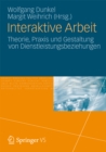 Image for Interaktive Arbeit: Theorie, Praxis und Gestaltung von Dienstleistungsbeziehungen
