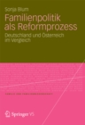 Image for Familienpolitik als Reformprozess: Deutschland und Osterreich im Vergleich