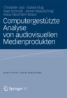 Image for Computergestutzte Analyse von audiovisuellen Medienprodukten