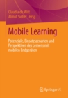 Image for Mobile Learning: Potenziale, Einsatzszenarien und Perspektiven des Lernens mit mobilen Endgeraten