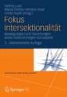 Image for Fokus Intersektionalitat: Bewegungen Und Verortungen Eines Vielschichtigen Konzeptes